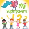 My SuperPowers Journal for ages 5-10 years - Image 9