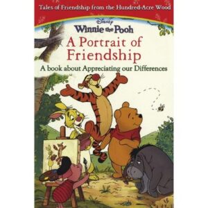 Winnie The Pooh A Portrait Of Friendship