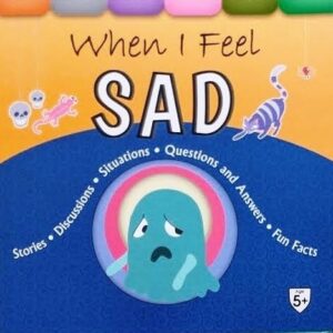 When I Feel Sad